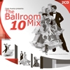 Ballroom Mix 10 (2CD)